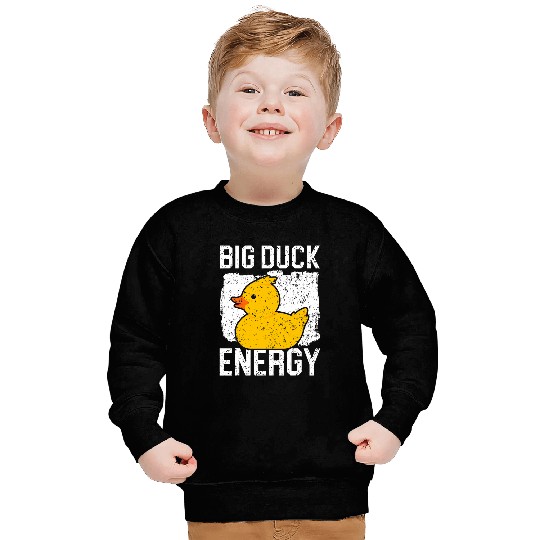 Duck Pet Big Duck Energy Rubber Ducky Sweatshirts