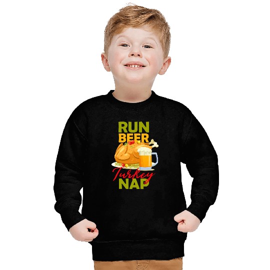 Beer Fun Run Beer Turkey Nap or Thanksgiving Running or Turkey Trot Sweatshirts