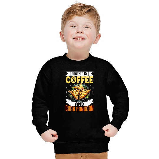 Coffee Fun Crab Rangoon Funny Coffee Lover Seafood Crab Rangoon Sweatshirts