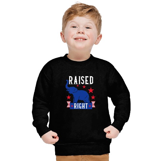 Raised Right Republican Instilled Values Integrity Pride Sweatshirts