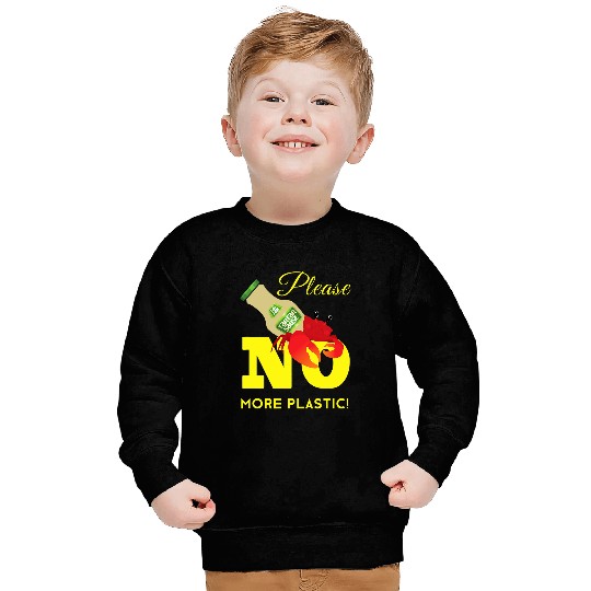 No More Plastic Help Sea Animals Environment Awareness Sweatshirts