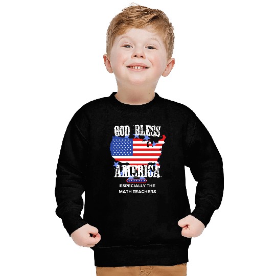 God Bless America Especially Math Teachers Sweatshirts