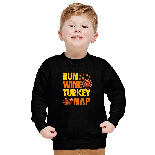Run Wines Turkey Nap Thanksgiving Funny Turkey Wines Running Sweatshirts