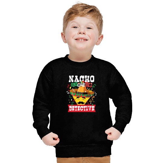 Nacho Average Detective Funny Cinco De Mayo Detective Nacho Sweatshirts