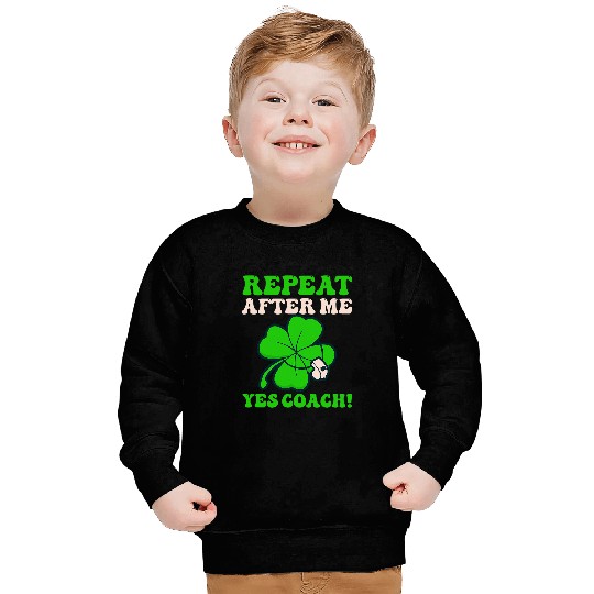 Repeat Yes Coachs Design St  Patricks Coach Sweatshirts