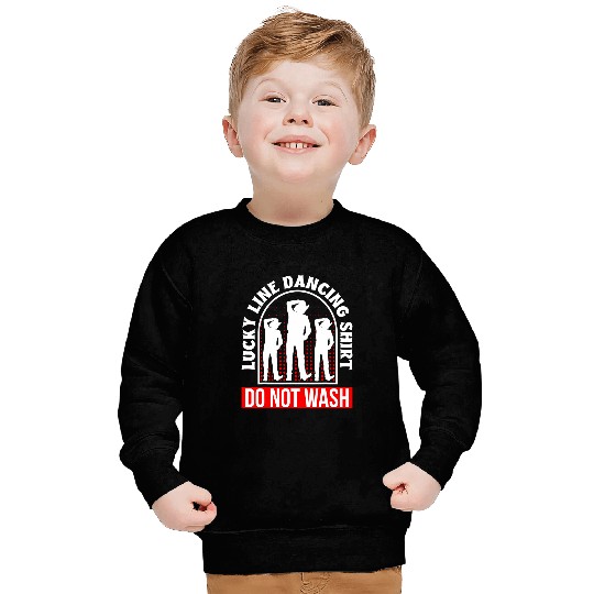 Lucky Line Dancing Do Not Wash Line Dance Dancer Sweatshirts