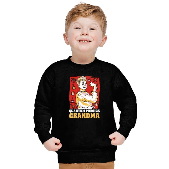 Physicist Grandmother Science Scientist Quantum Physics Sweatshirts