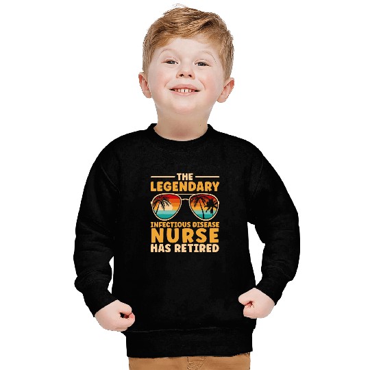 Retired Infectious Disease nurses Retirement Sweatshirts