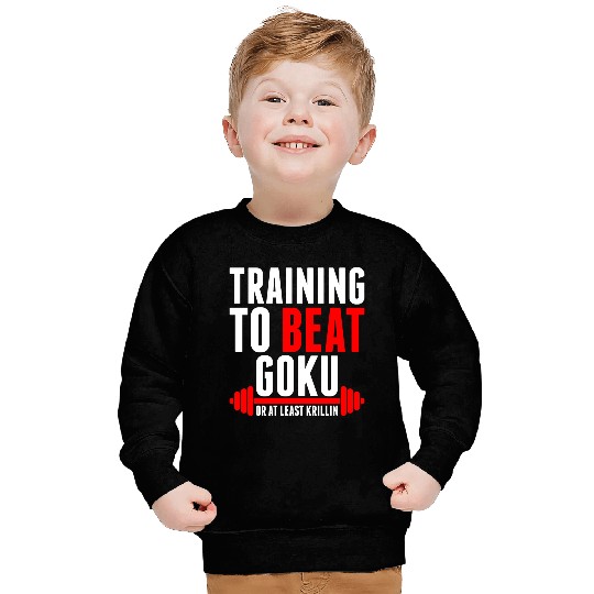 Training To Beat Goku Sweatshirts