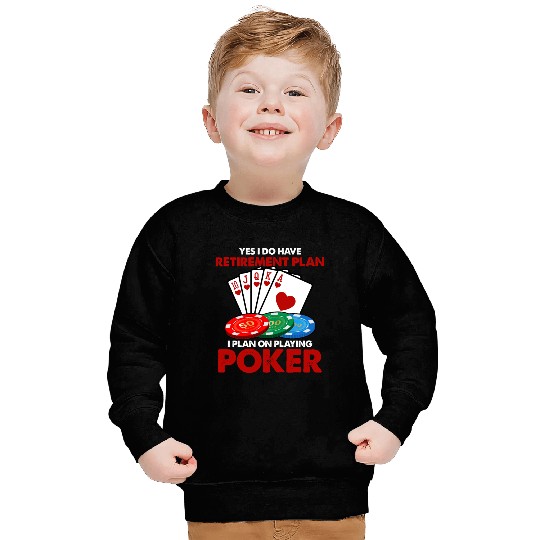 Funny Poker Retirement Plan Sweatshirts