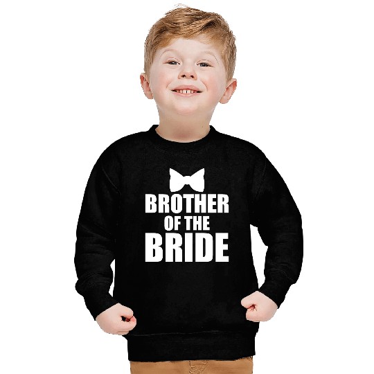 Cute Brother Of The Bride Wedding Gift Sweatshirts