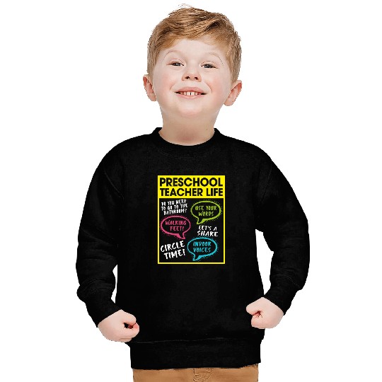 Preschool Teacher Life Sweatshirts