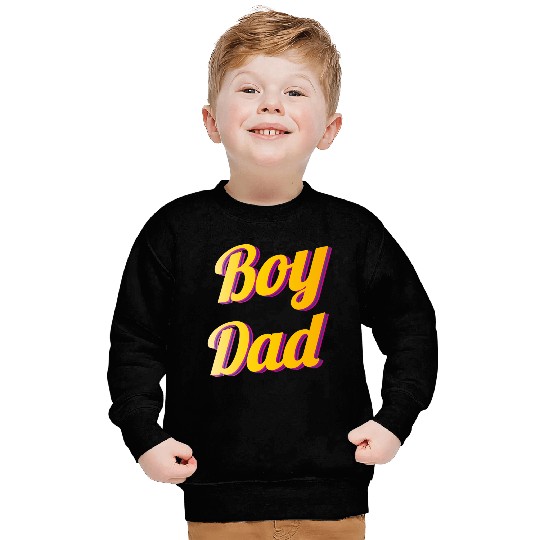 Boy Dad Best Dad Ever Sweatshirts