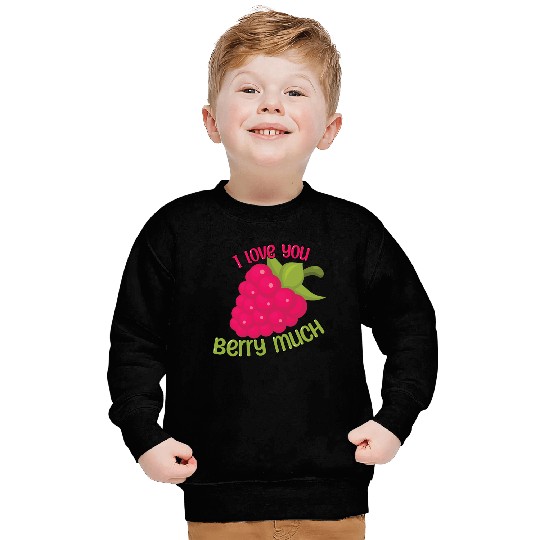 I Love You BERRY Much Sweatshirts