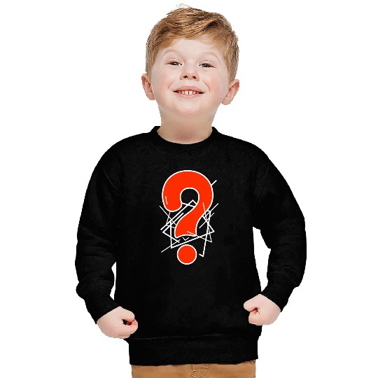 Question mark. No idea. I do not know. Sweatshirts