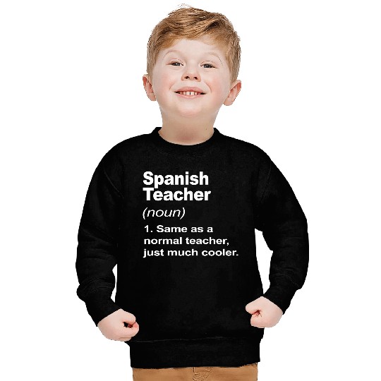 Spanish Teacher Definition Back To School 2023 Sweatshirts