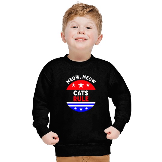 Cats Rule Meow, Meow Sweatshirts