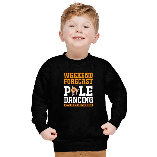 Weekend Forecast Drinking Funny Pole Dancing Sweatshirts