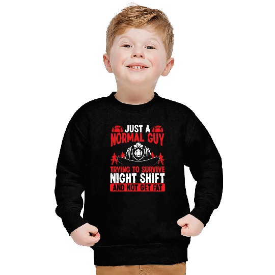 Night Shift Firefighter Normal Guy Volunteer Sweatshirts