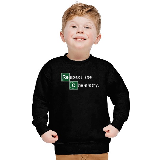 Respect the Chemistry Breaking Bad Sweatshirts