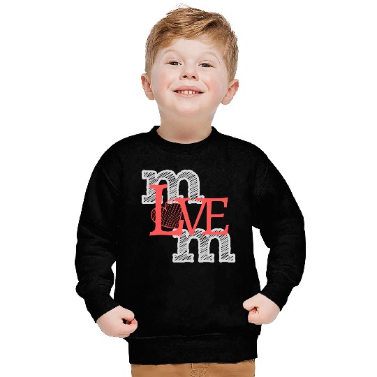 I love my mom Sweatshirts