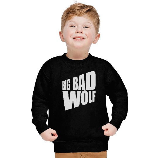 big bad wolf quote Sweatshirts