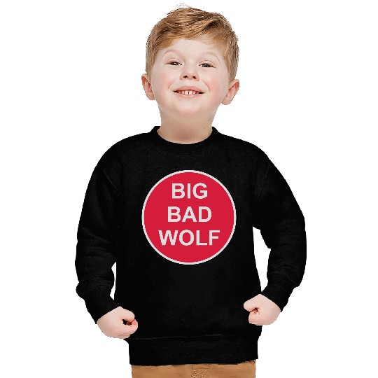 big bad wolf quote Sweatshirts