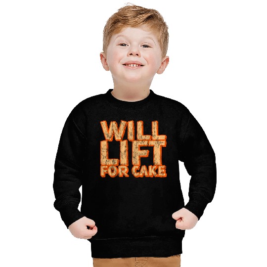 Will Lift For Cake 3 Sweatshirts