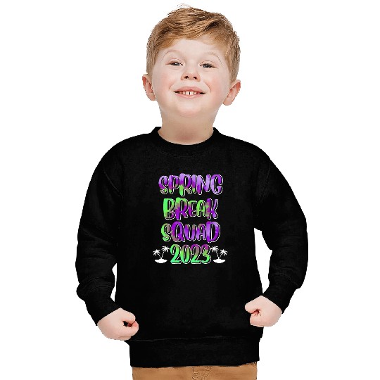 Spring Break Squad Summer Vacation Spring Break Sweatshirts