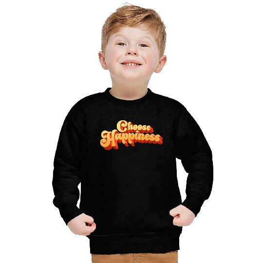 Choose Happiness Typography Sweatshirts