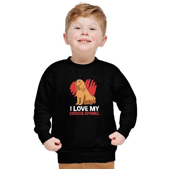 Dog Lover I Love My Cocker Spaniel Sweatshirts