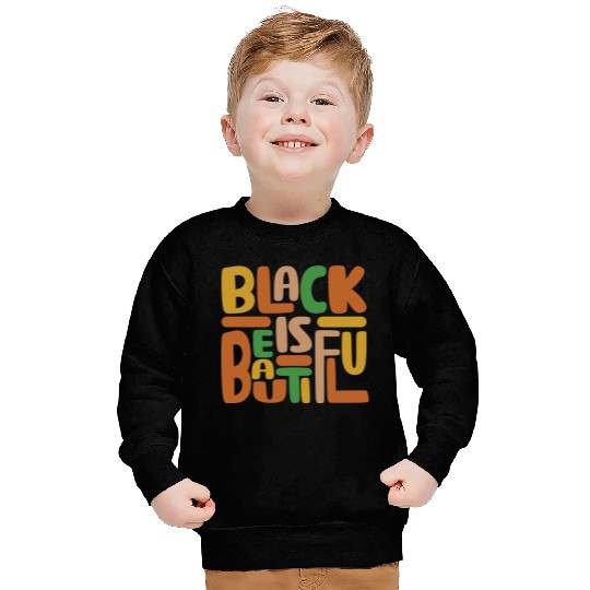 Black Is Beautiful Sweatshirts