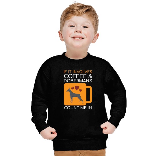 Coffee Doberman Lover Sweatshirts