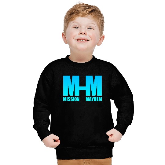 Mission Mayhem Sweatshirts