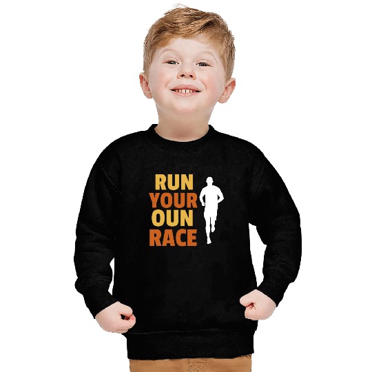 Run your own race, Race walking Sweatshirts