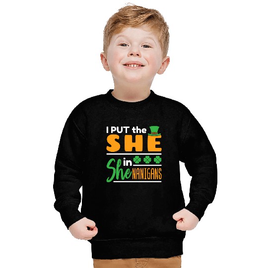 I Put The She In Shenanigans St Patrick'S Day Sweatshirts