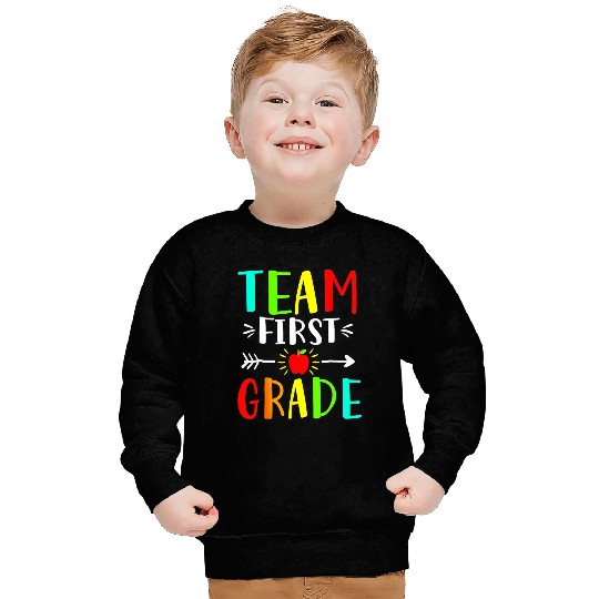 Team First Grade Student Teacher Team Funny Back Sweatshirts