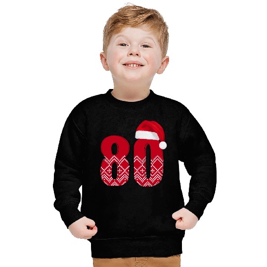 80th Birthday - Congratulations Number Eighty! Sweatshirts