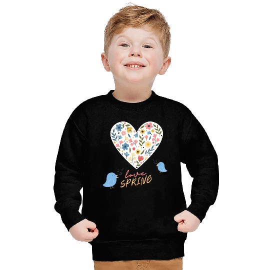 Love spring Sweatshirts
