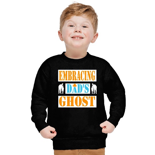 Typography Sweatshirts design Embracing Dad s Ghost
