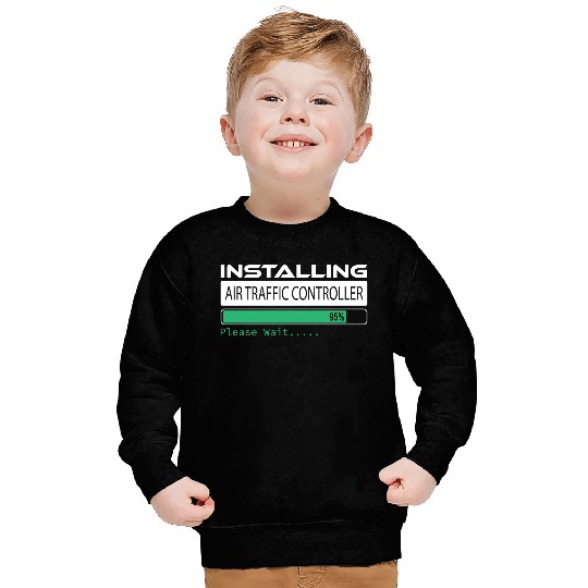 Please Wait Installing Air Traffic Controller, Sweatshirts