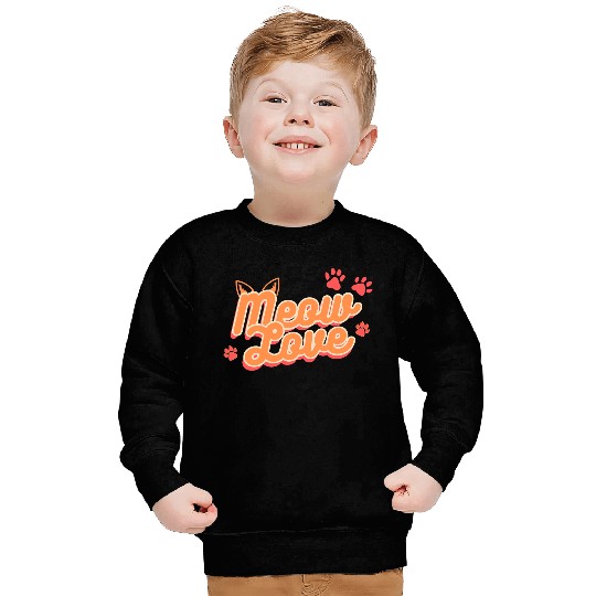Meow Love, Cat Lover Sweatshirts