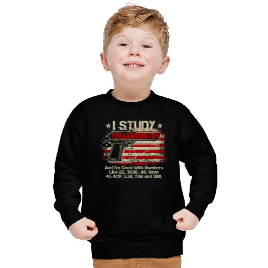 I Study Triggernometry Good With Numbers Gun Sweatshirts