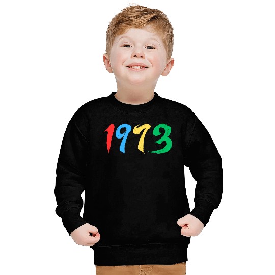 1973, 50th birthday Sweatshirts