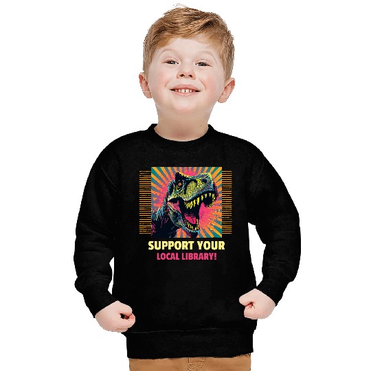 Support Your Local Library Sweatshirts