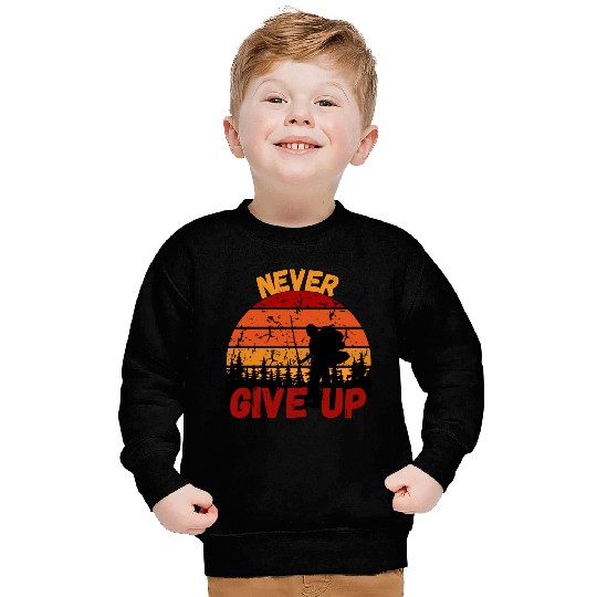 Never Give Up Forest Adventure Design Sweatshirts