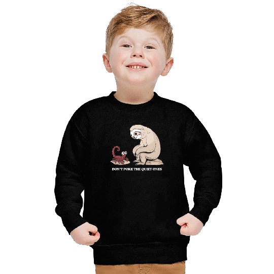 Scorpio Zodiac Sloth Don't Poke The Quiet Ones Sweatshirts