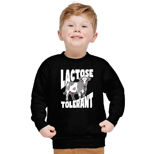 Lactose Tolerant – Built Different Sweatshirts