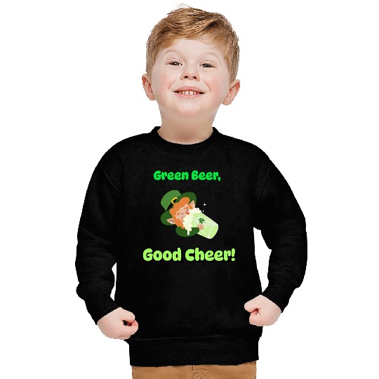Green Beer Good Cheer Sweatshirts