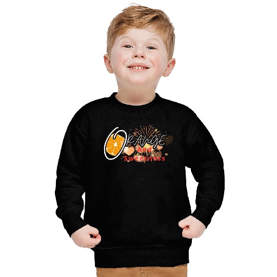 Orange and sweetness Sweatshirts